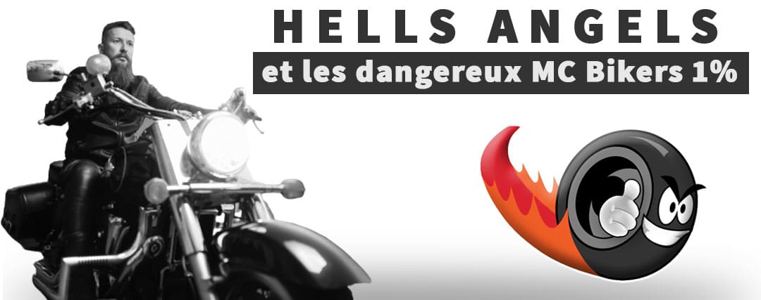 HELLS ANGELS et les dangereux MC Bikers 1% - MOTO-BIKERS